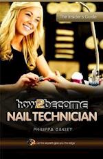 How to Become a Nail Technician