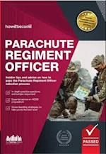 Parachute Regiment Officer: How to Become a Parachute Regiment Officer