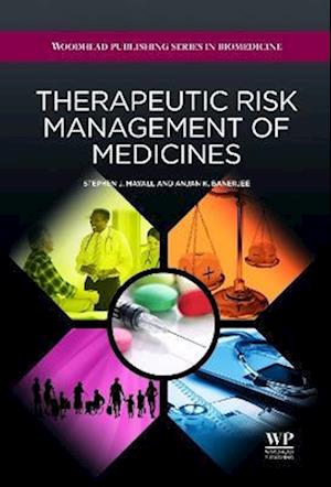 Therapeutic Risk Management of Medicines