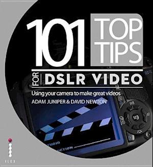 101 Top Tips for DSLR Video