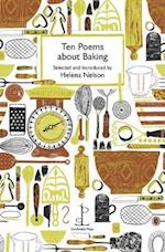 Ten Poems about Baking