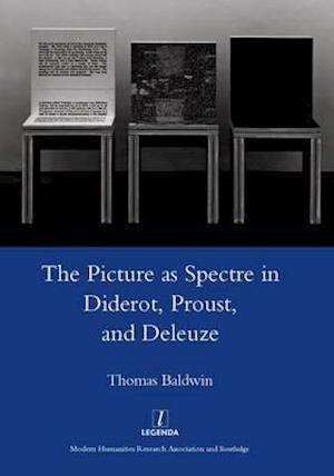 Picture as Spectre in Diderot, Proust, and Deleuze