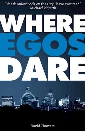 Where Egos Dare (Dave Hart 4)