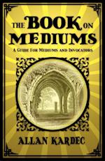 The Book on Mediums