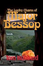 The Lucky Charm of Major Bessop: A Grotesque Mystery of Fife 