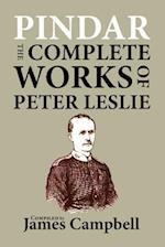 Pindar: The Complete works of Peter Leslie 