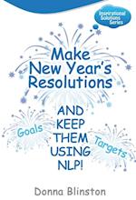Make New Year Resolutions and keep them using NLP!