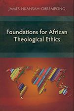 Foundations for African Theological Ethics