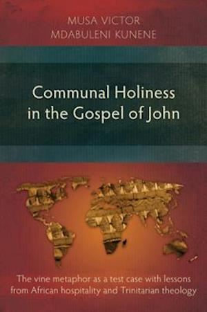 Communal Holiness in the Gospel of John