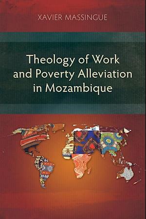 Theology of Work and Poverty Alleviation in Mozambique