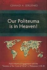 Our Politeuma Is in Heaven!