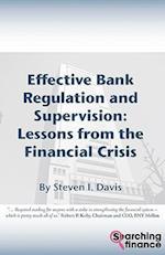 Effective Bank Regulation and Supervision: Lessons from the Financial Crisis 