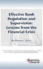 Effective Bank Regulation: Lessons from the Financial Crisis 