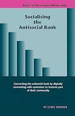 Socialising the Antisocial Bank