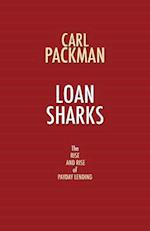 Loan Sharks - The Rise and Rise of Payday Lending