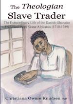 The Theologian Slave Trader