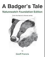 A Badger's Tale - Naturewatch Foundation edition