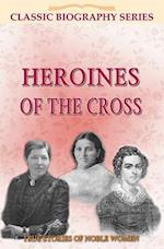 Heroines of the Cross