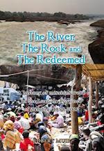 The River, the Rock and the Redeemed