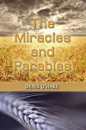 The Miracles and Parables