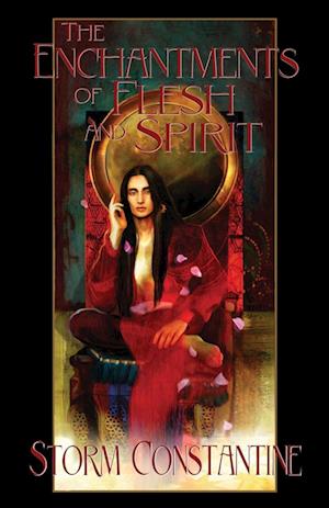 The Enchantments of Flesh and Spirit