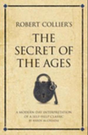 Robert Collier's The secret of the ages