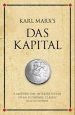 Karl Marx's Das Kapital : A modern-day interpretation of an economic classic