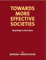 Towards More Effective Societies Road Maps To The Future