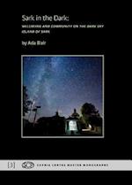 Sark in the Dark: Wellbeing and Community on the Dark Sky Island of Sark 