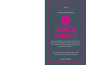 The Connell Guide To Shakespeare's Romeo and Juliet