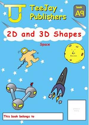 TeeJay Mathematics CfE Early Level 2D and 3D Shapes: Space (Book A9)