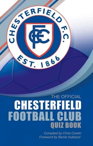 Official Chesterfield Football Club Quiz Book