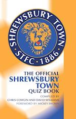 Official Shrewsbury Town Quiz Book