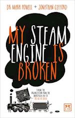 My Steam Engine is Broken