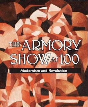 Armory Show at 100: Modernism and Revolution