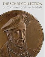 The Scher Collection of Commemorative Medals