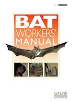 Bat Workers' Manual