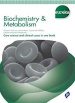 Eureka: Biochemistry & Metabolism