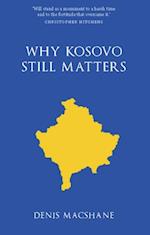 Why Kosovo Matters