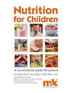 Nutrition for Children: A No Nonsense Guide for Parents