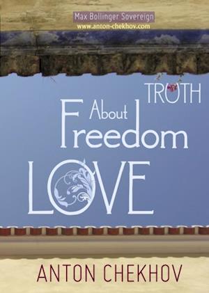 About Truth, Freedom, and Love Volume 3