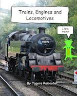 Trains, Engines and Locomotives