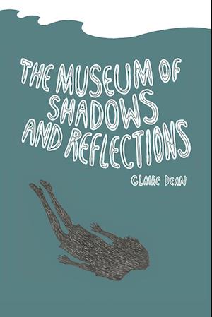 The Museum of Shadows and Reflections