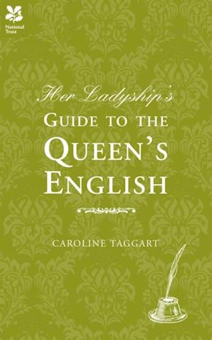 Her Ladyship's Guide to the Queen's English