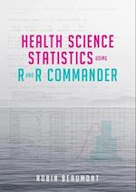 Health Science Statistics using R and R Commander