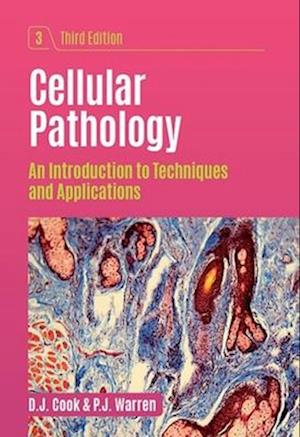 Cellular Pathology, third edition
