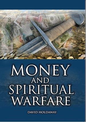 Money and Spiritual Warfare