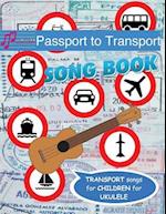 Passport to Transport Song Book