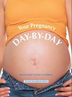 Your Pregnancy Day by Day