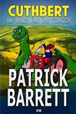 The Valley That Time Forgot (Cuthbert Book 10)